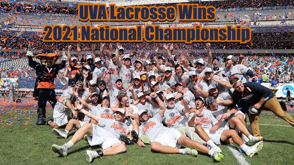 UVA Wins 2021 Men's Lacrosse National Championship | WUVA