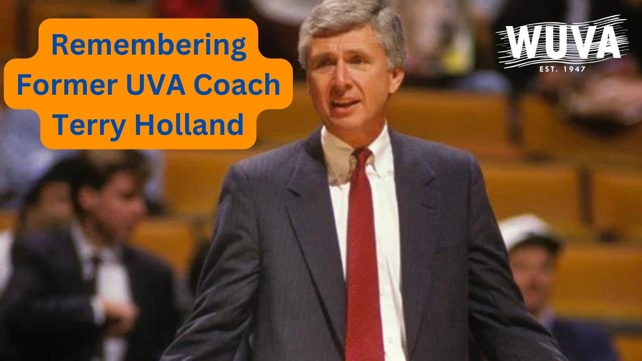 Former UVA Basketball Coach Terry Holland Passes Away | WUVA