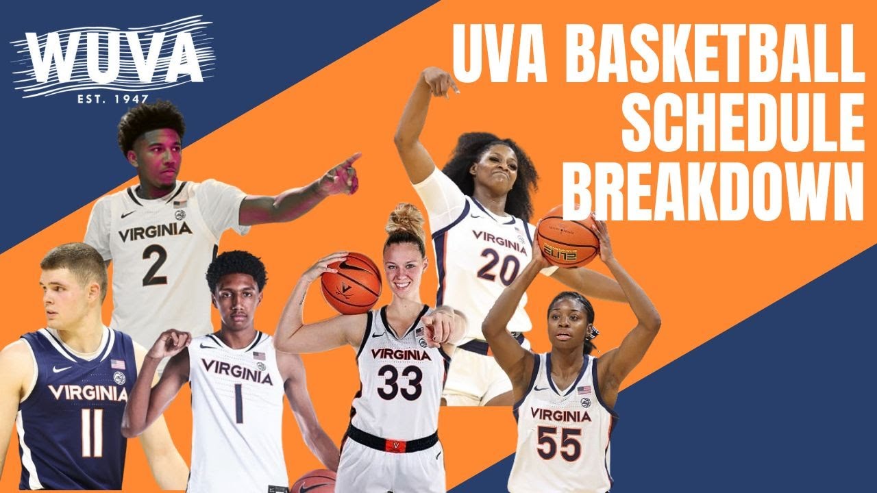 Breaking Down UVA's Men's and Women's Basketball Schedules WUVA